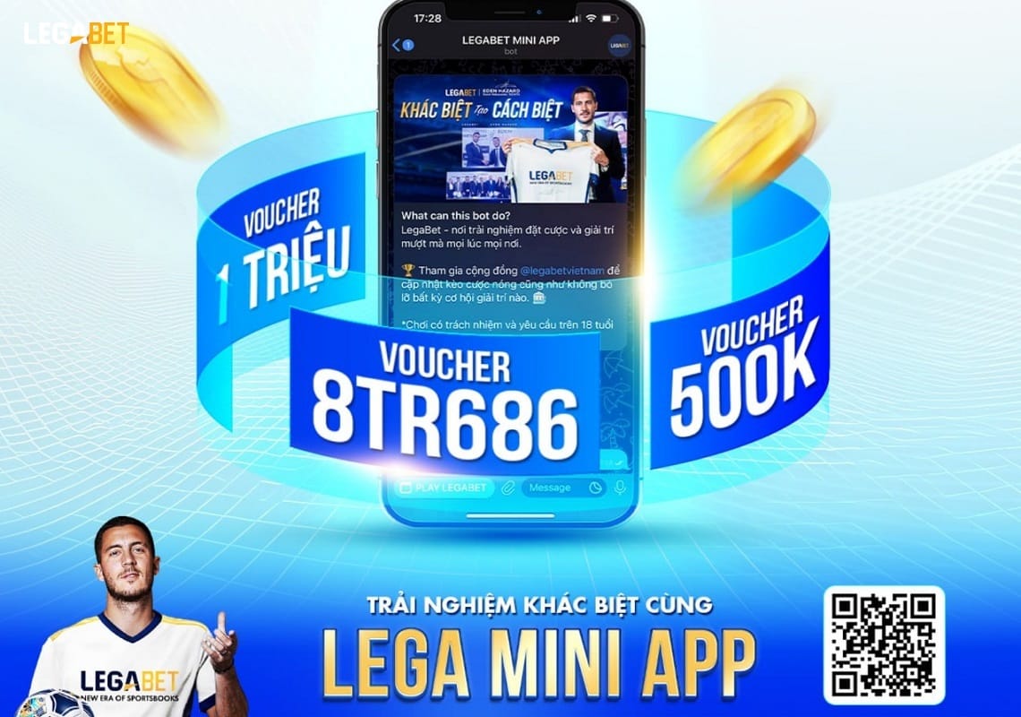 Thử Ngay Lega Mini App, Nhận Quà 8 Triệu Từ Eden Hazard